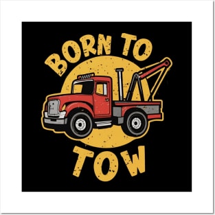 Born to tow Posters and Art